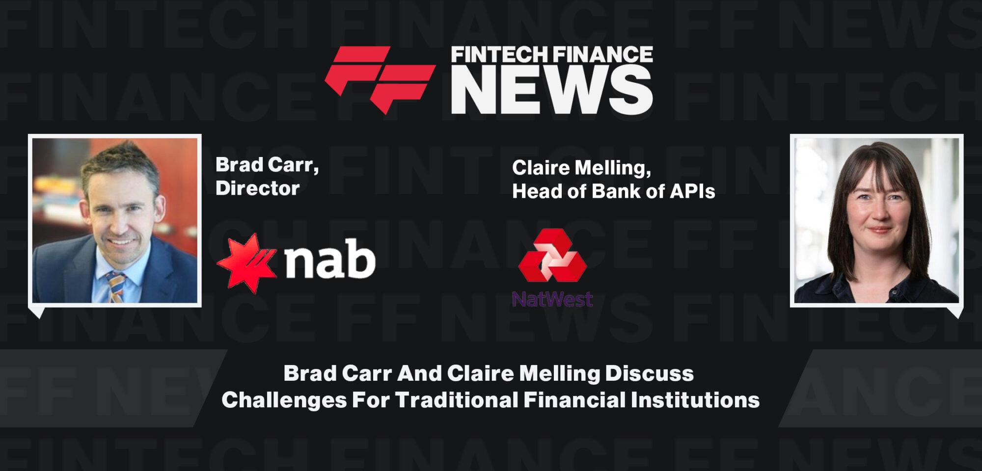 Brad Carr And Claire Melling Discuss Challenges For Traditional Financial Institutions