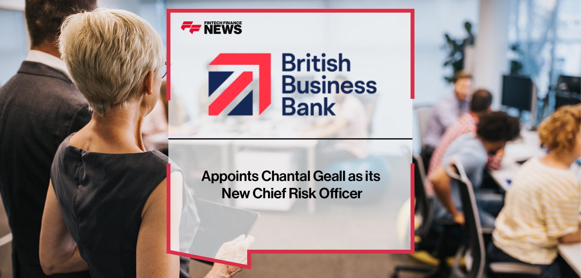 British Business Bank Appoints Chantal Geall as Its New Chief Risk Officer