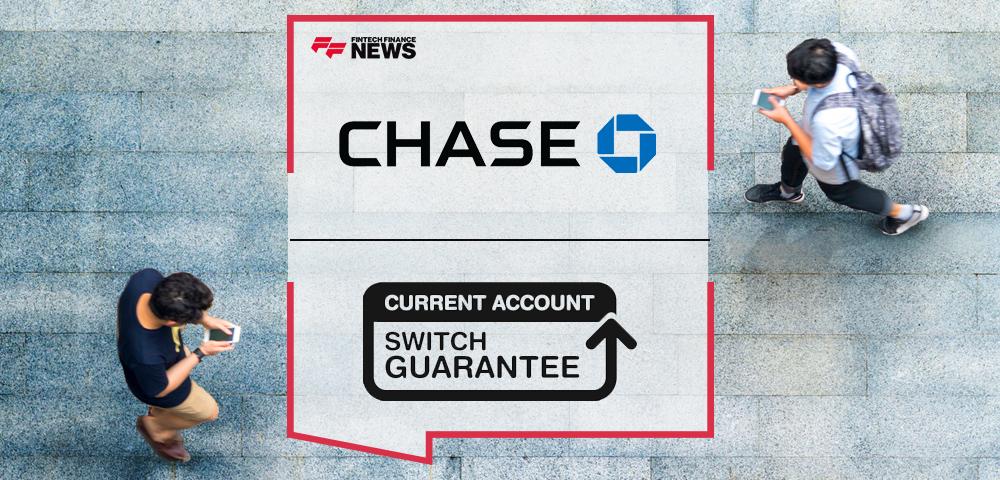 Chase joins the Current Account Switch Service to help consumers switch seamlessly
