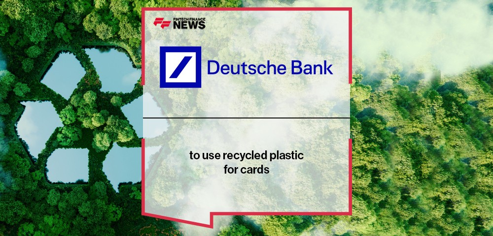 Deutsche Bank to use recycled plastic for cards