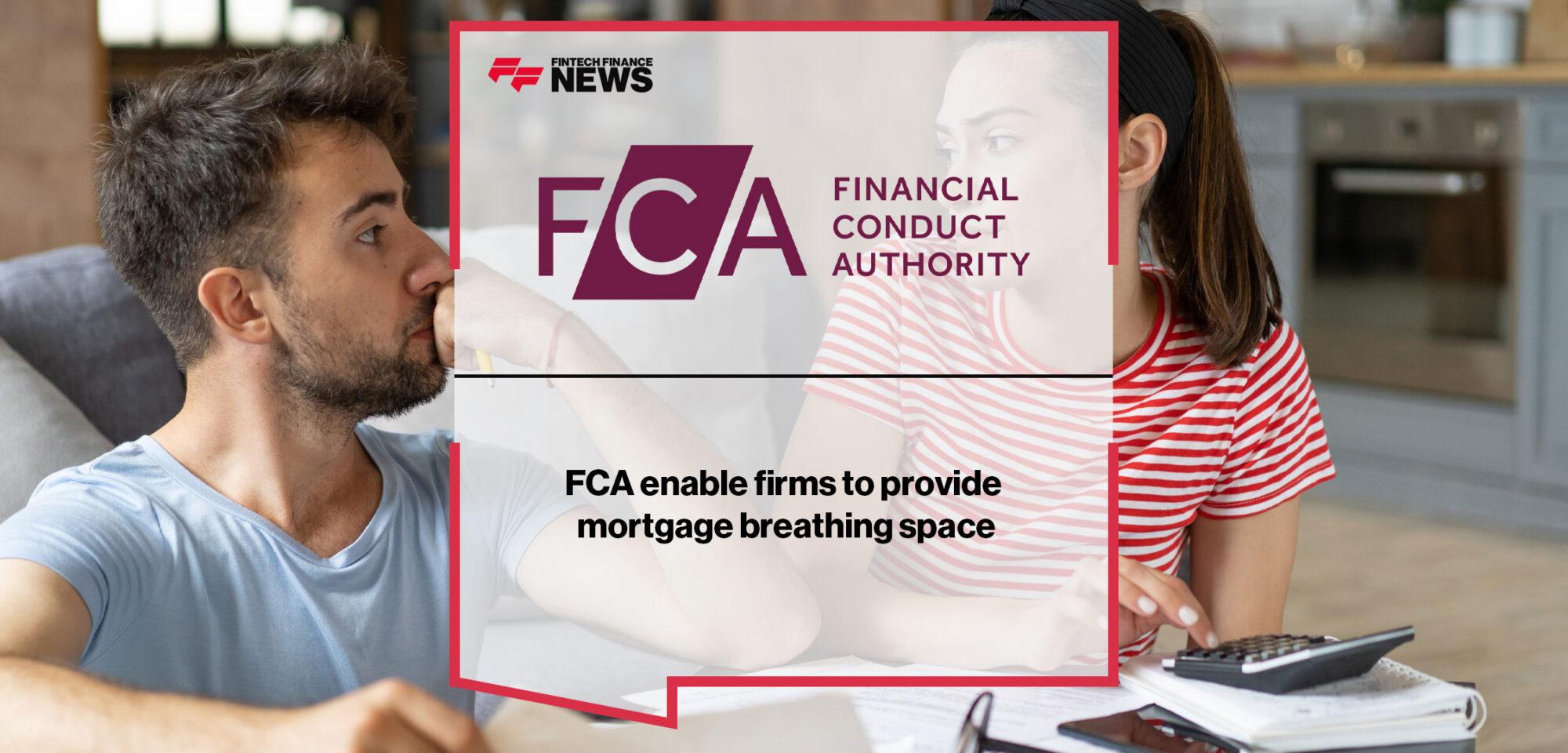 FCA enable firms to provide mortgage breathing space
