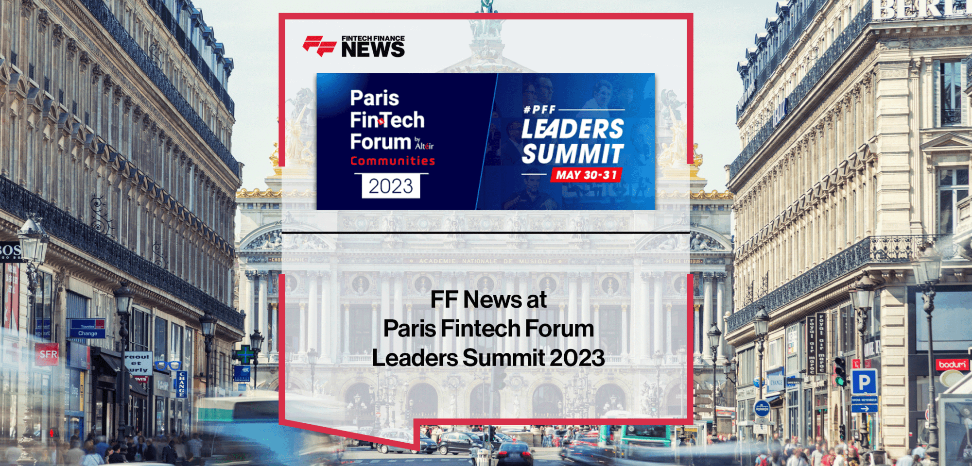 FF News at Paris Fintech Forum Leaders Summit 2023