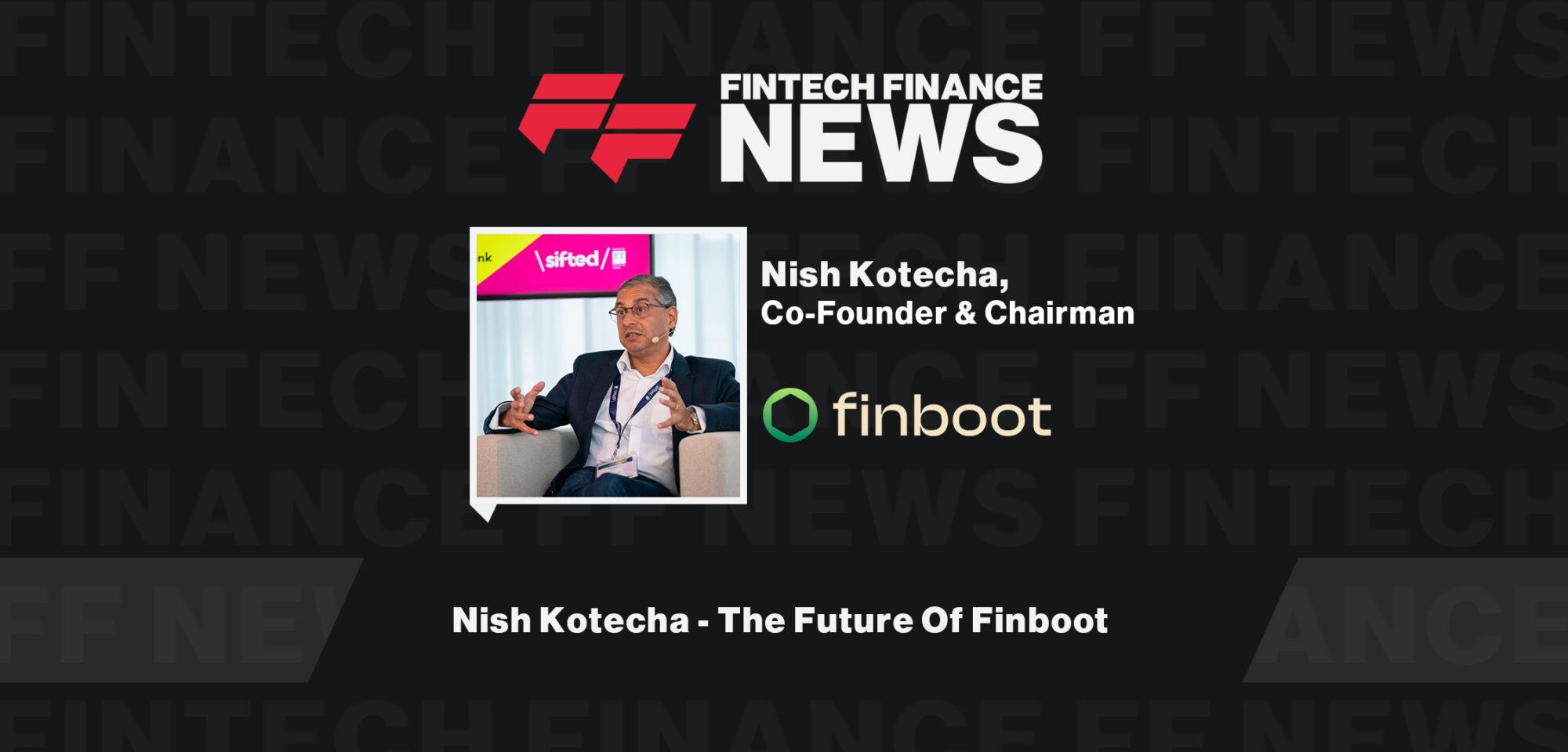 Nish Kotecha - The Future Of Finboot