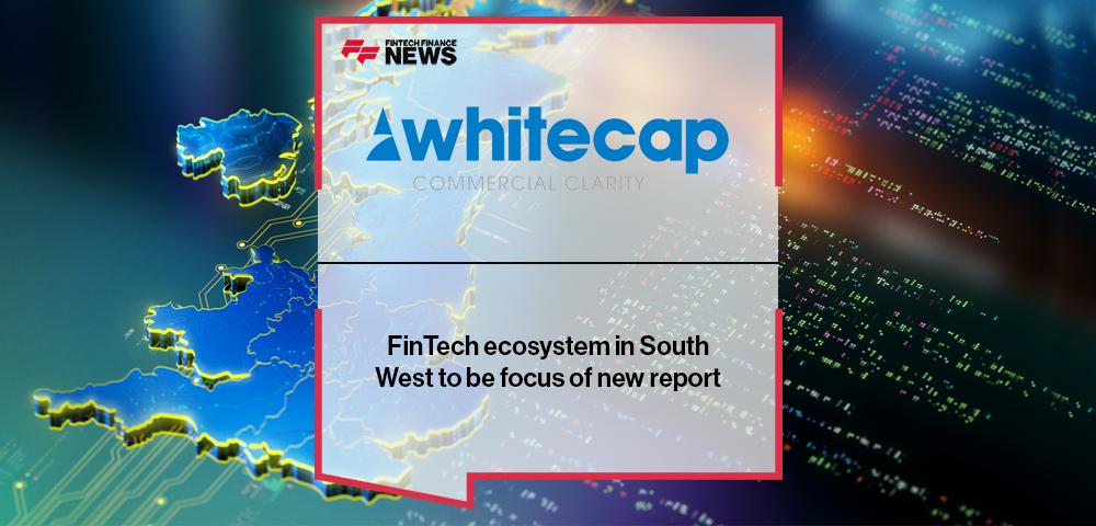FinTech ecosystem in South West to be focus of new report