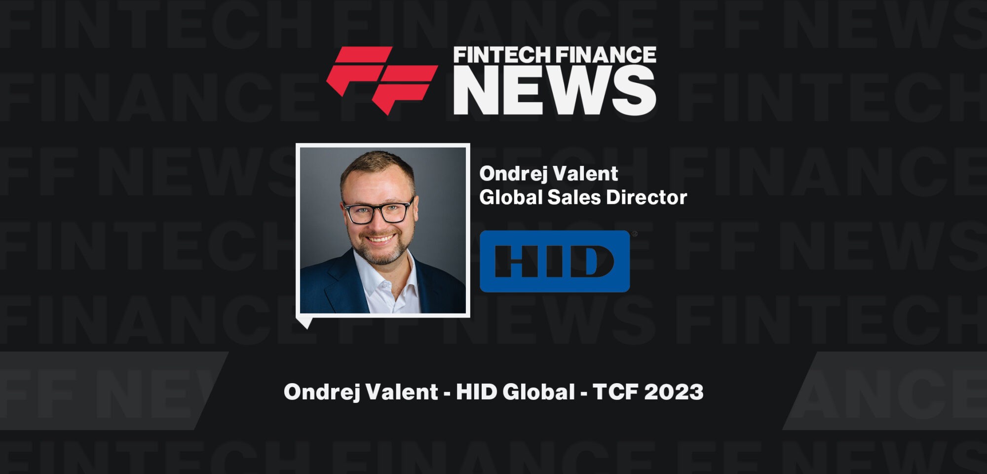 Ondrej Valent - HID Global - TCF 2023