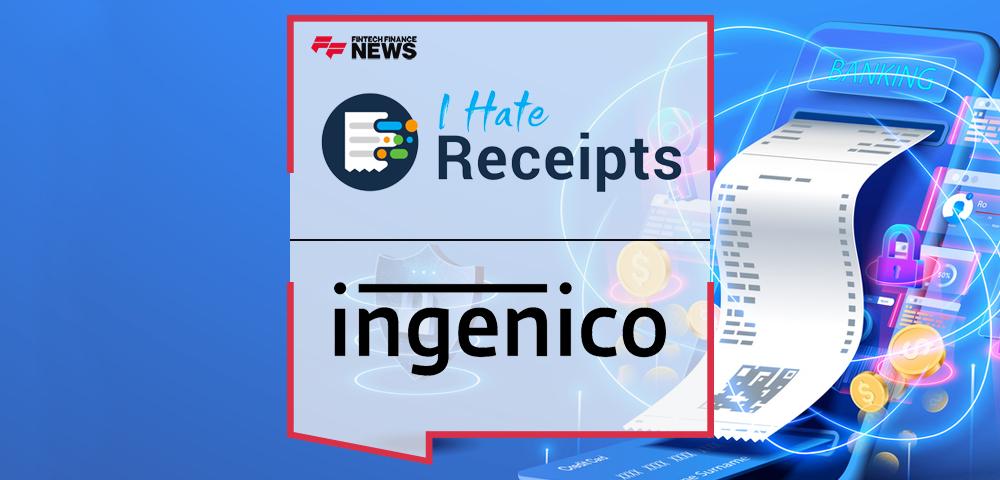 I Hate Receipts and Ingenico Join Forces to Enhance Consumer Experience with Contactless HD Receipts™