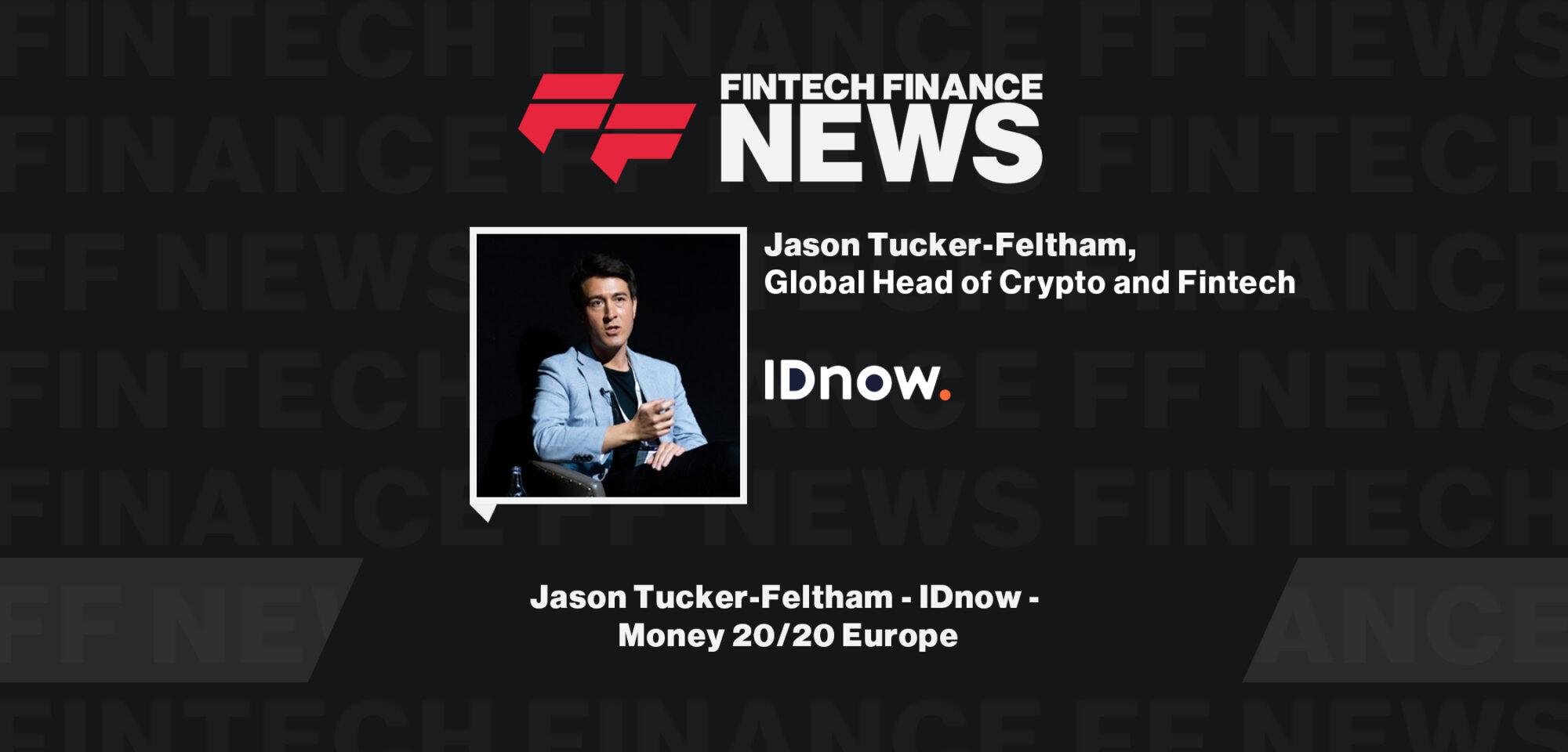 Jason Tucker-Feltham - IDnow - Money 20/20 Europe