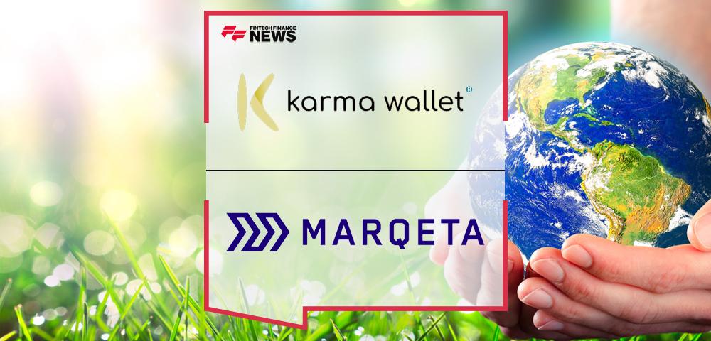 Karma Wallet Announces Partnership with Marqeta to Launch Sustainable Prepaid Debit Card, Empowering Eco-Conscious Consumers with Seamless Payment Experience