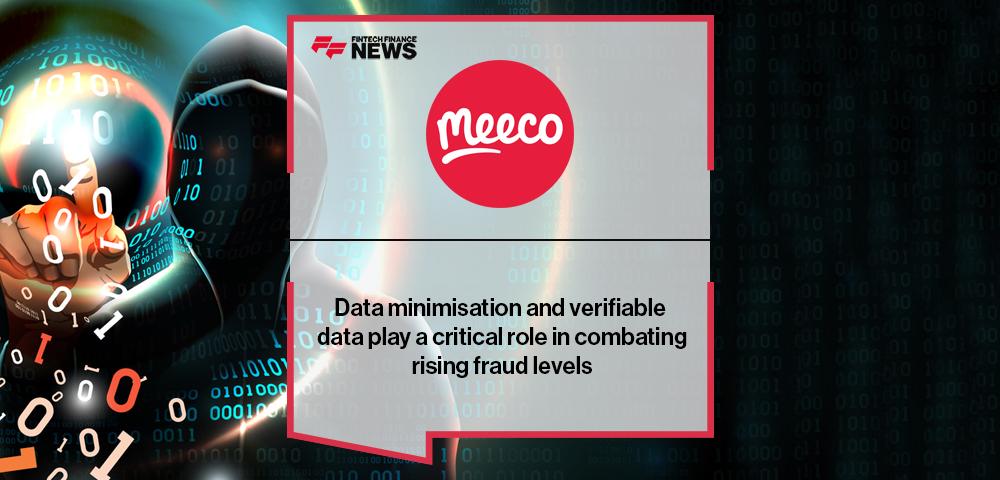Data minimisation and verifiable data play a critical role in combating rising fraud levels