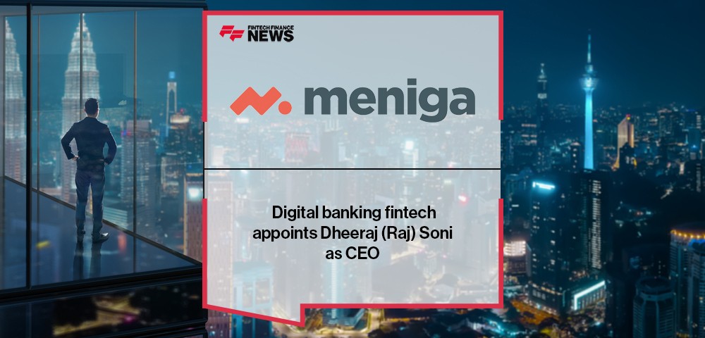 Digital banking fintech Meniga appoints Dheeraj (Raj) Soni as CEO