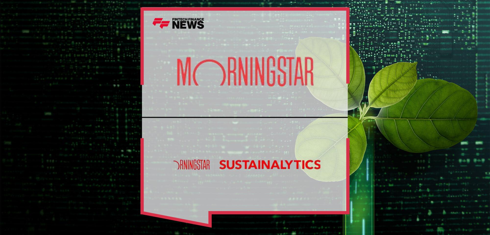 Morningstar Sustainalytics and Morningstar Indexes Align to Strengthen Morningstar's ESG Offering