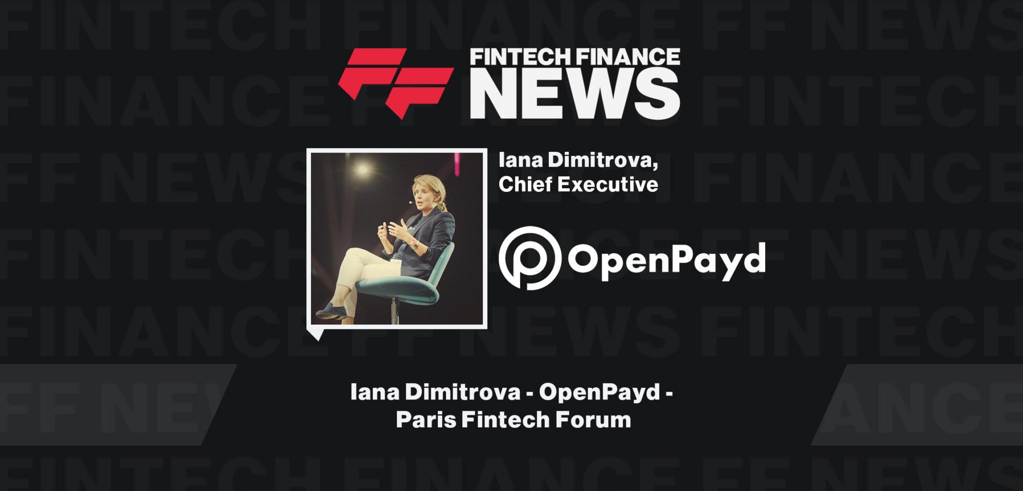 Iana Dimitrova - OpenPayd - Paris Fintech Forum