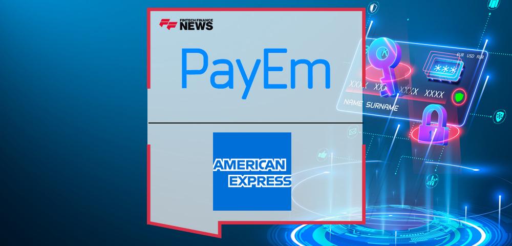 PayEm Announces Integration with American Express