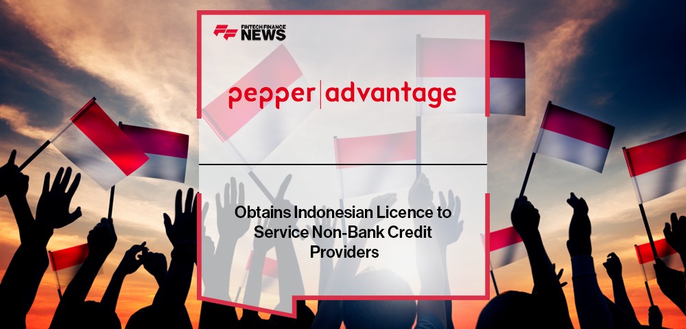 Pepper Advantage Obtains Indonesian Licence to Service Non-Bank Credit Providers