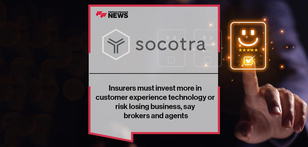 Insurers must invest more in customer experience technology or risk losing business, say brokers and agents