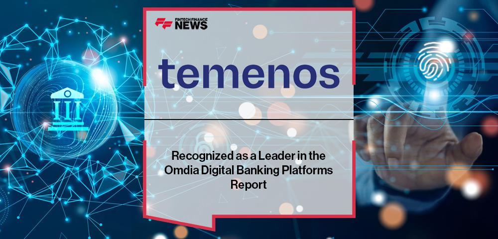 Temenos Recognized as a Leader in the Omdia Digital Banking Platforms Report