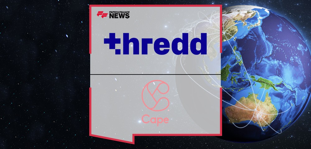 Cape selects Thredd as its payments issuer processor to power its Asia-Pacific expansion