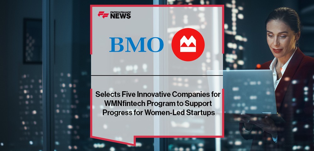 BMO Selects Five Innovative Companies for WMNfintech Program to Support Progress for Women-Led Startups