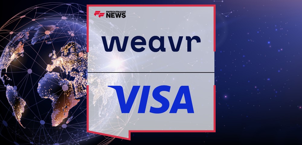 Weavr And Visa To Deliver Embedded Finance To The Global Stage
