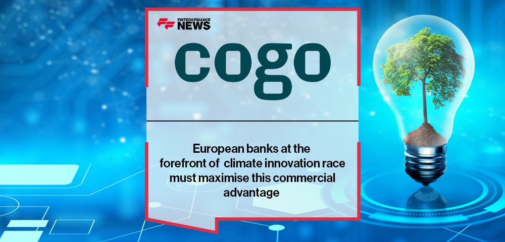 European banks at the forefront of climate innovation race must maximise this commercial advantage
