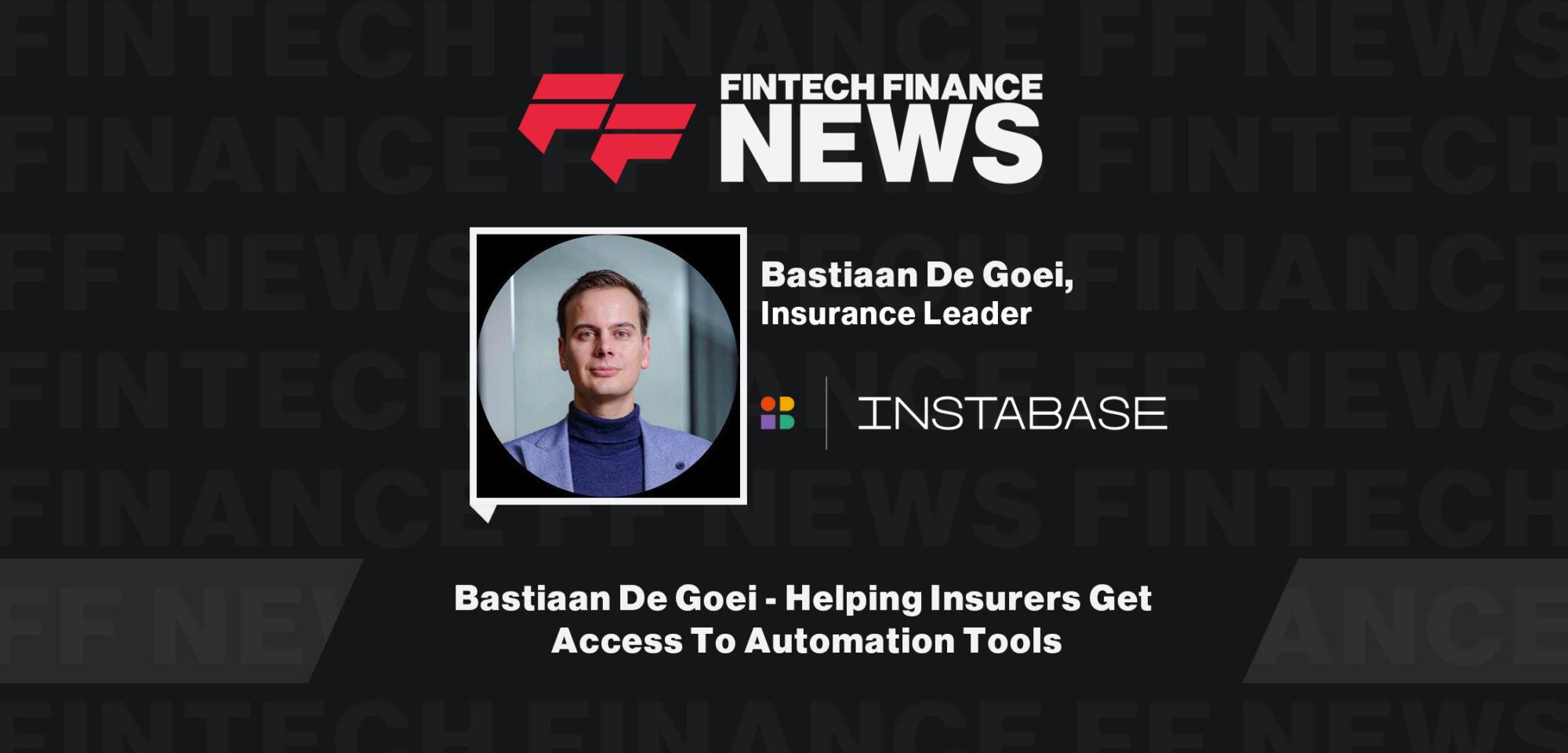 Bastiaan De Goei - Helping Insurers Get Access To Automation Tools