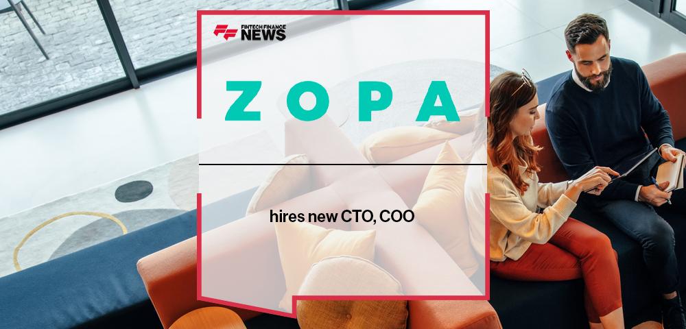 Zopa bank hires new CTO, COO