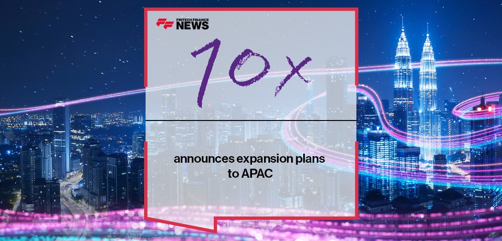 10x Banking announces expansion plans to APAC