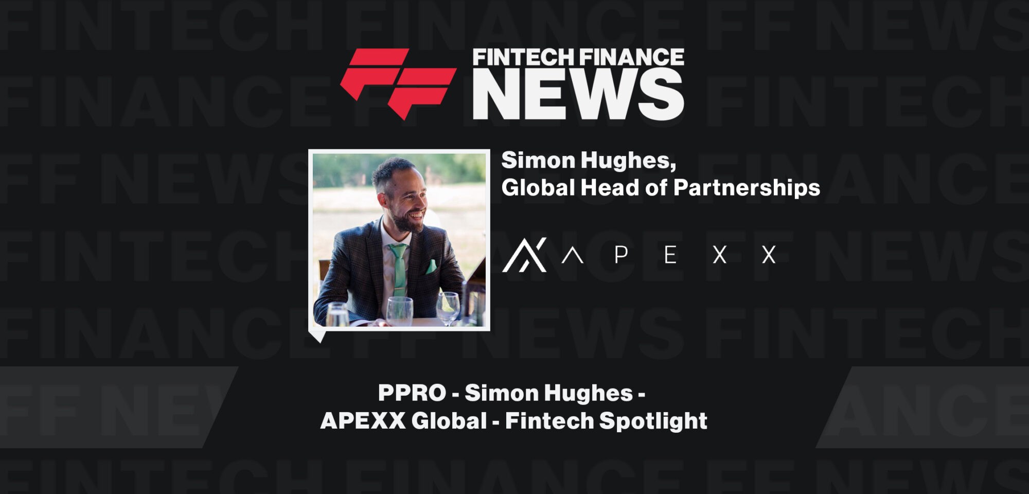PPRO - Simon Hughes - APEXX Global - Fintech Spotlight