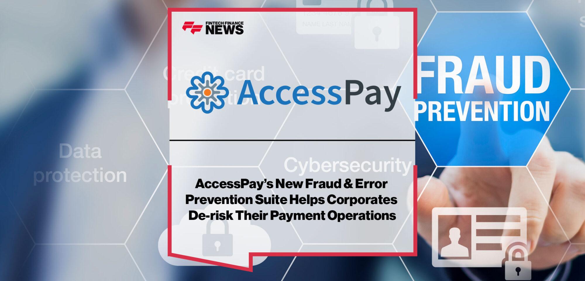 AccessPay-Announces-Fraud-And-Error-Prevention-Suite