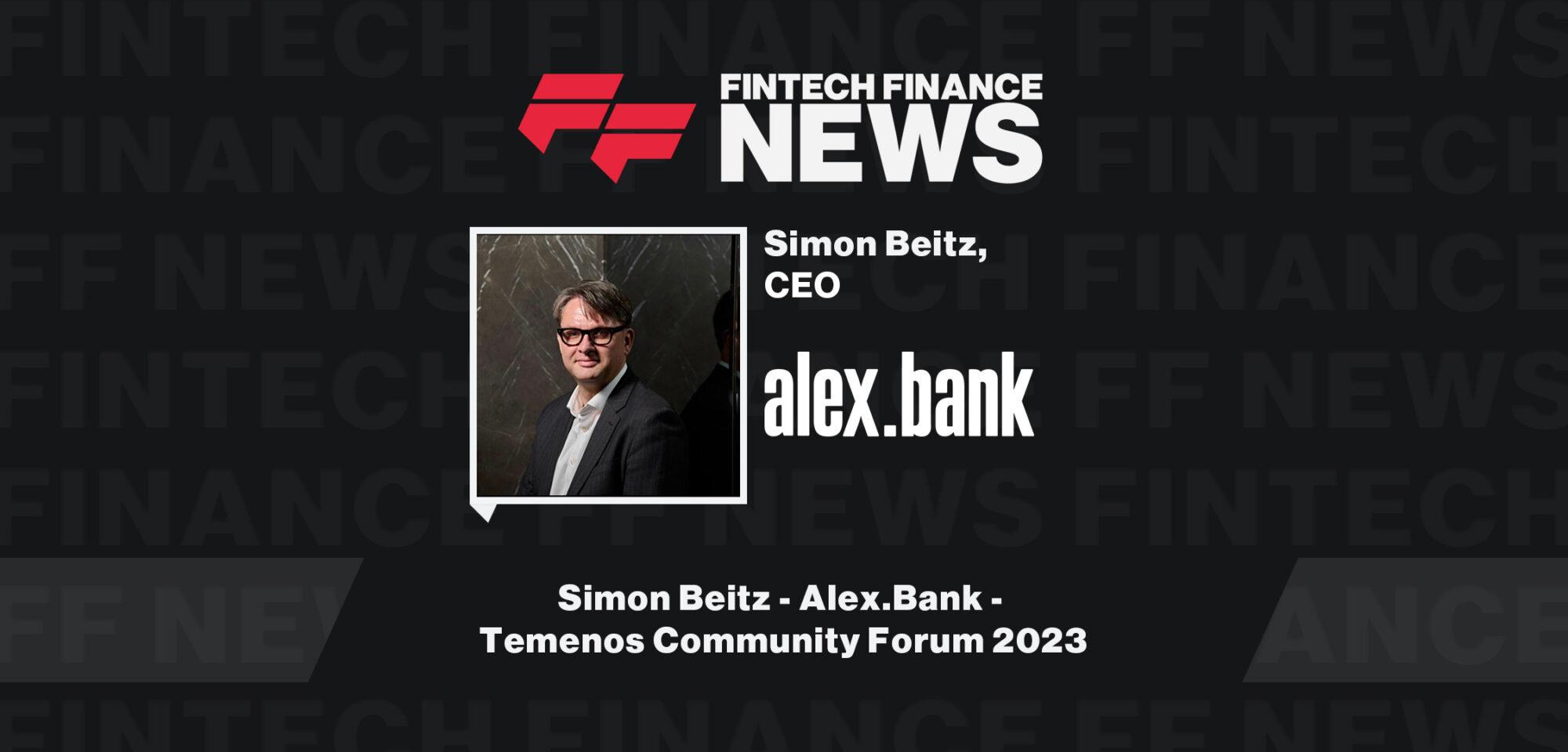 Simon Beitz - Alex.Bank - Temenos Community Forum 2023
