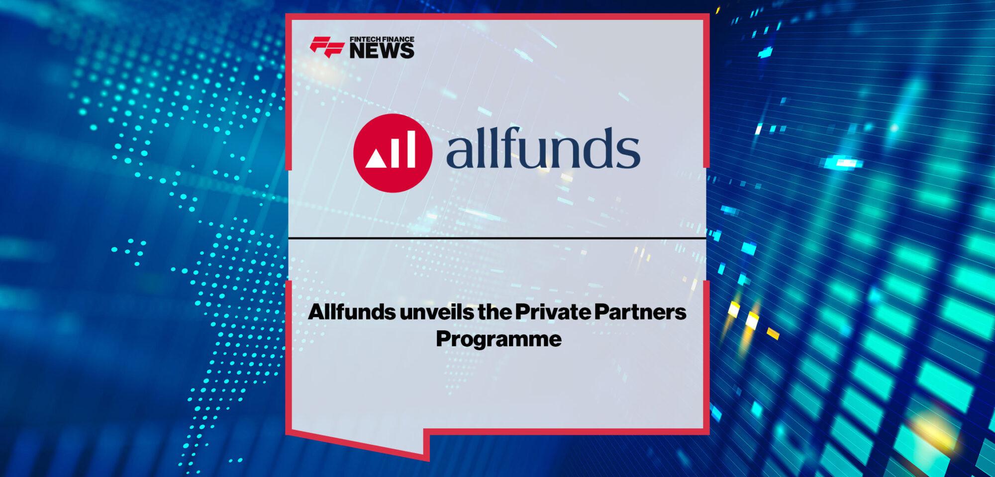 Allfunds-Unveils-Private-Partner-Programme
