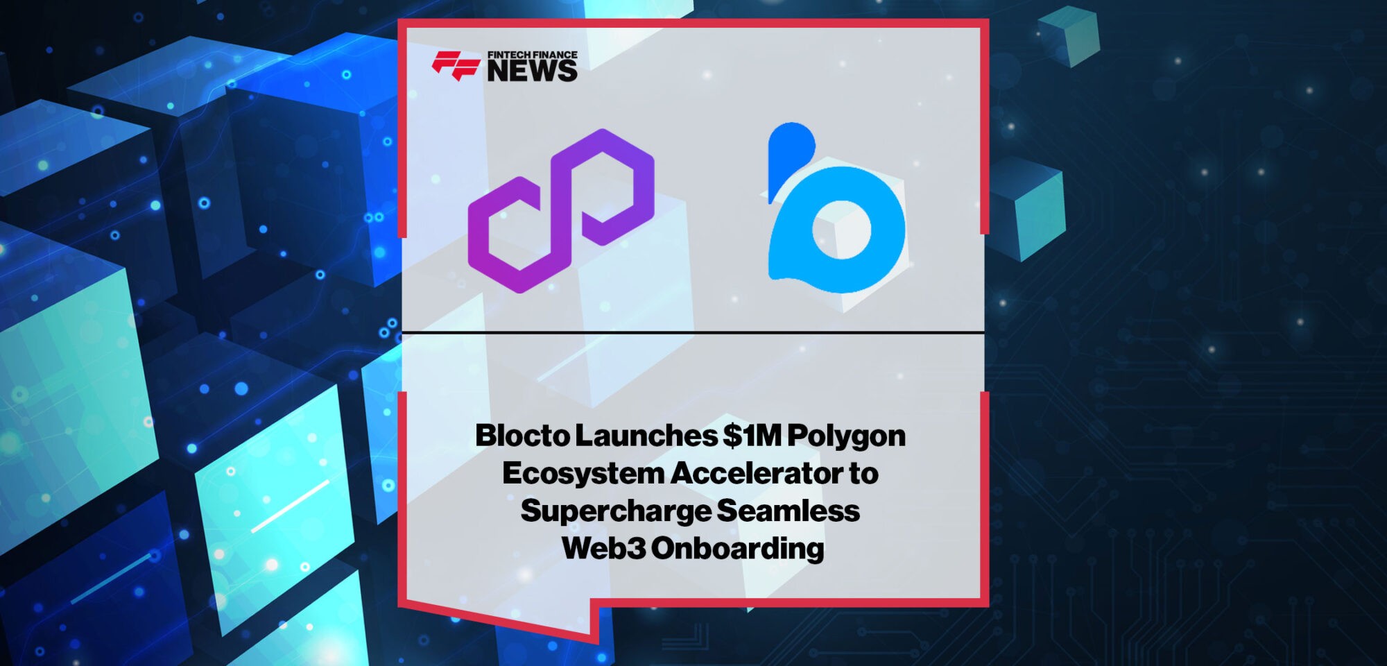 Blocto-Launches-One-Million-Dollar-Polygon-Ecosystem-Accelerator