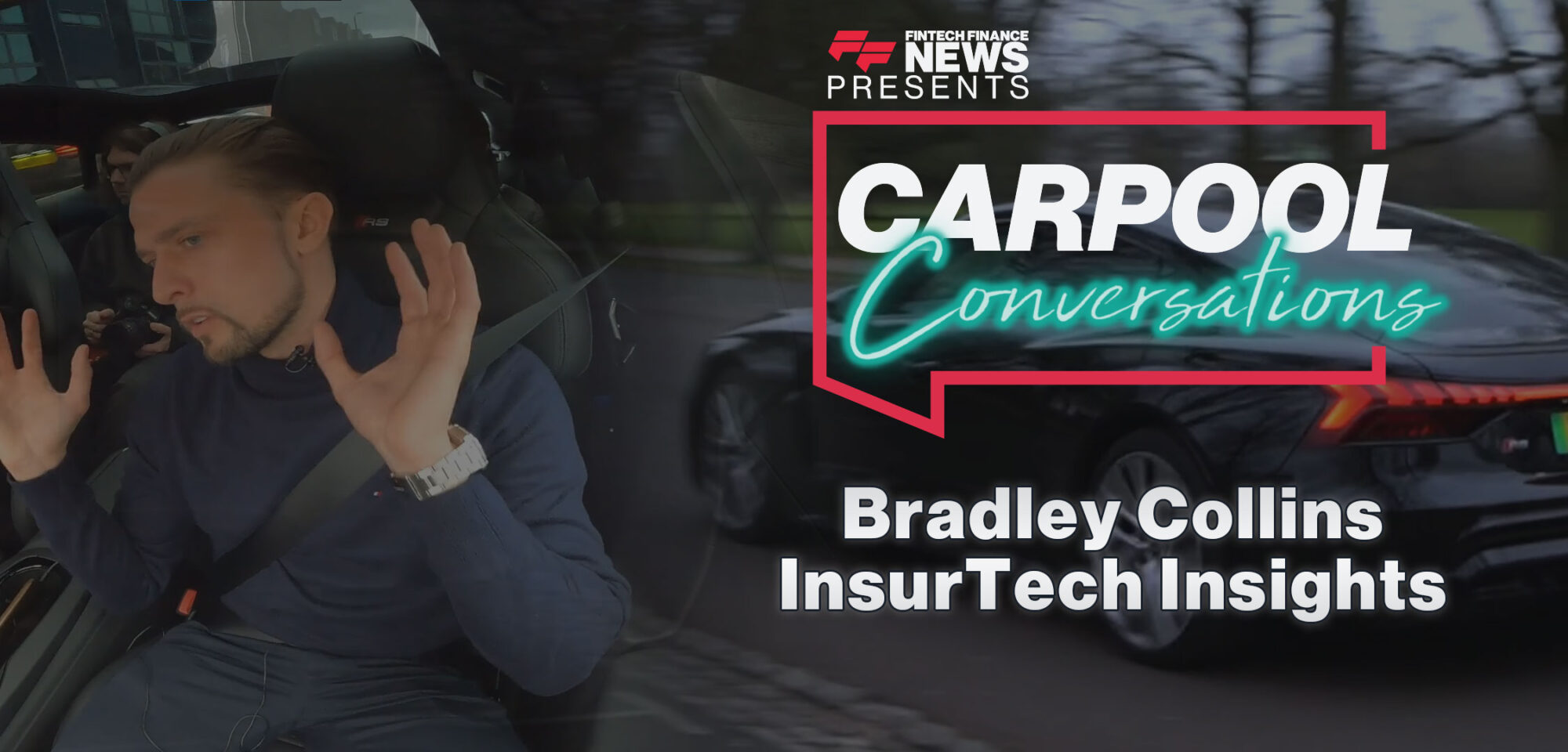 Bradley Collins, former CCO of Insurtech Insights, joins FF News’ Carpool Conversations to share how the platform connects insurers and innovators across the insurance sector.