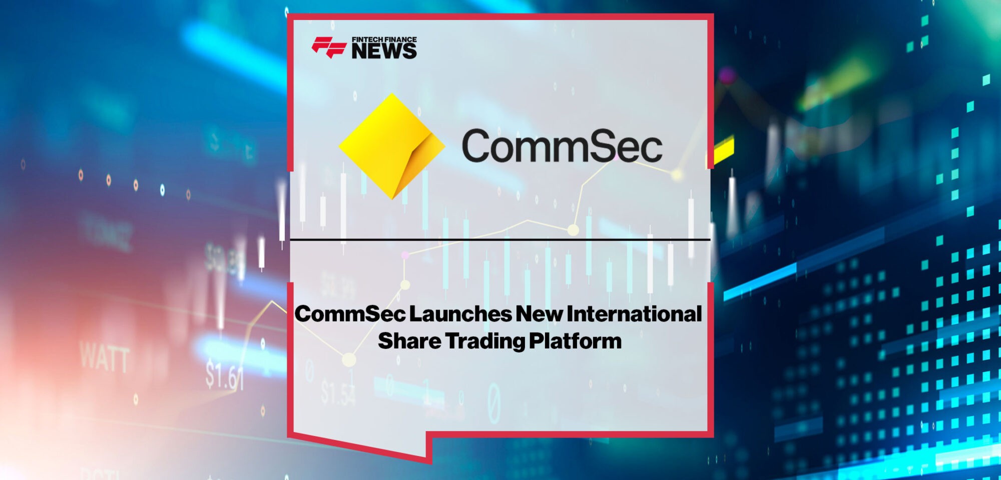 CommSec-Launches-New-International-Share-Trading-Platform