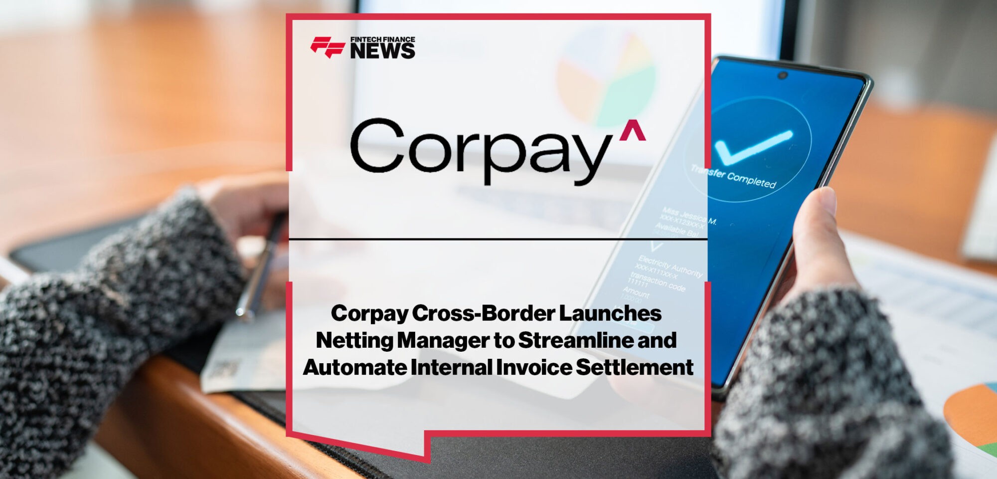 Corpay-Cross-Border-Launches-Netting-Manager