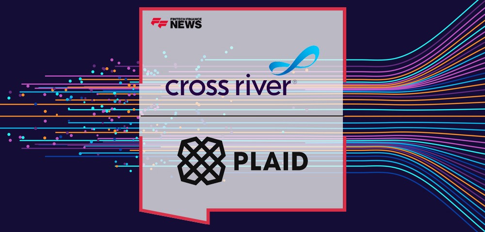 Cross River and Plaid Unveil Faster Multi-Rail Bank Payments Solutions