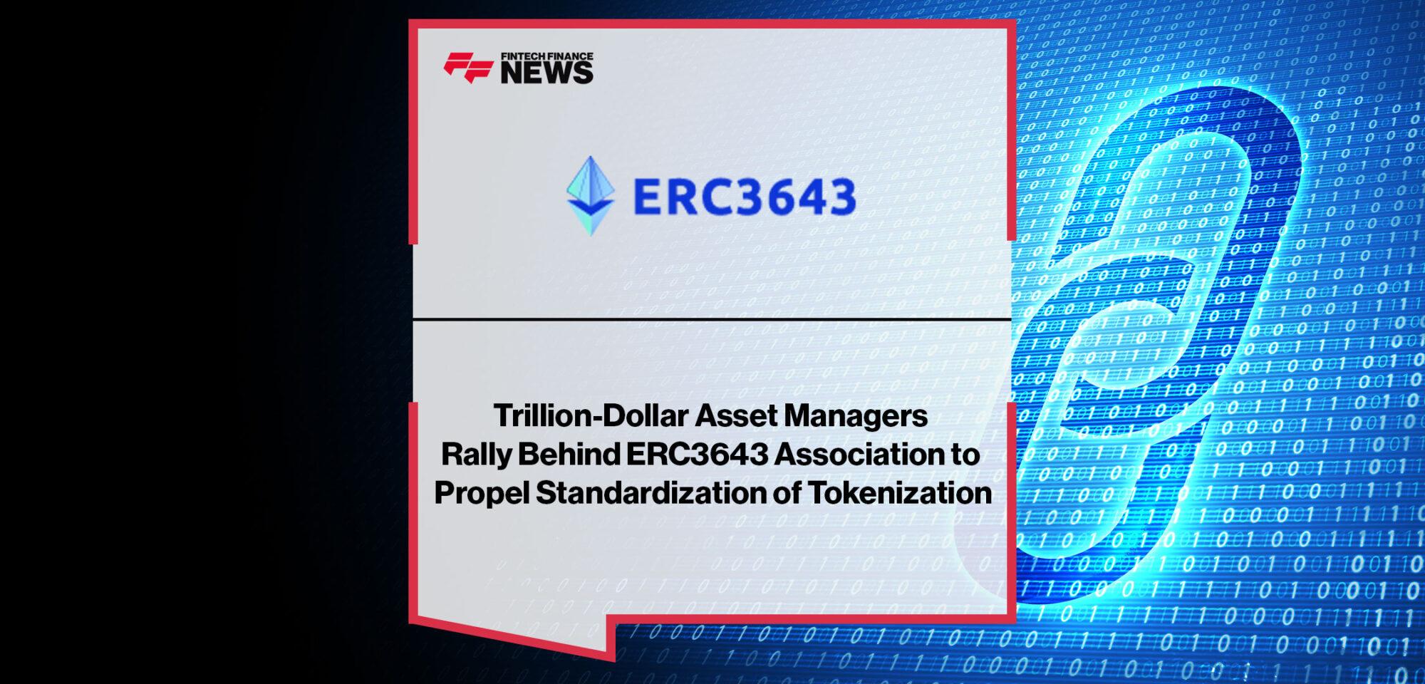 Industry Leaders Form ERC3643 Association to Propel Standardization of Tokenization