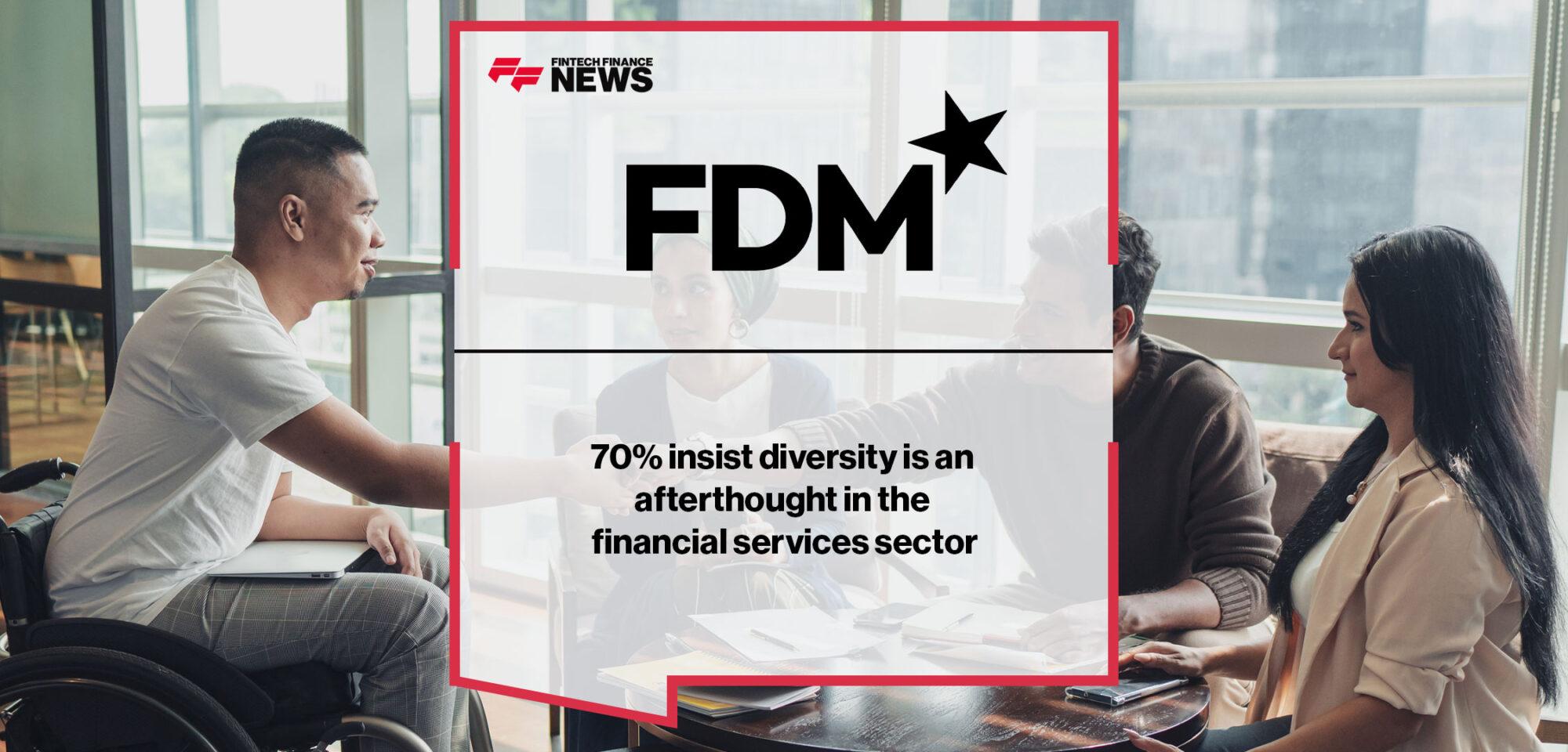 70% insist diversity is an afterthought in the financial services sector
