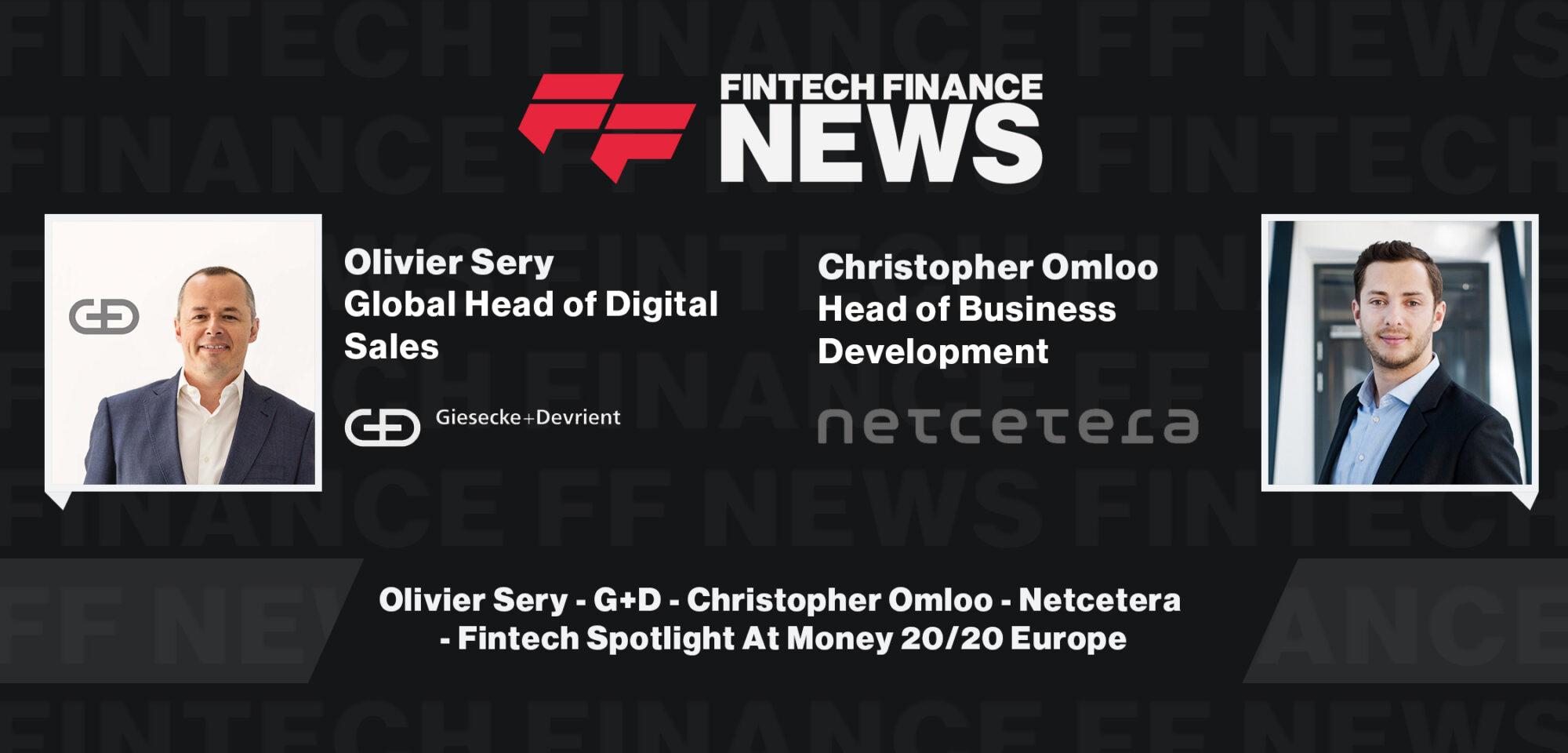 Olivier Sery - G+D - Christopher Omloo - Netcetera - Fintech Spotlight At Money 20/20 Europe