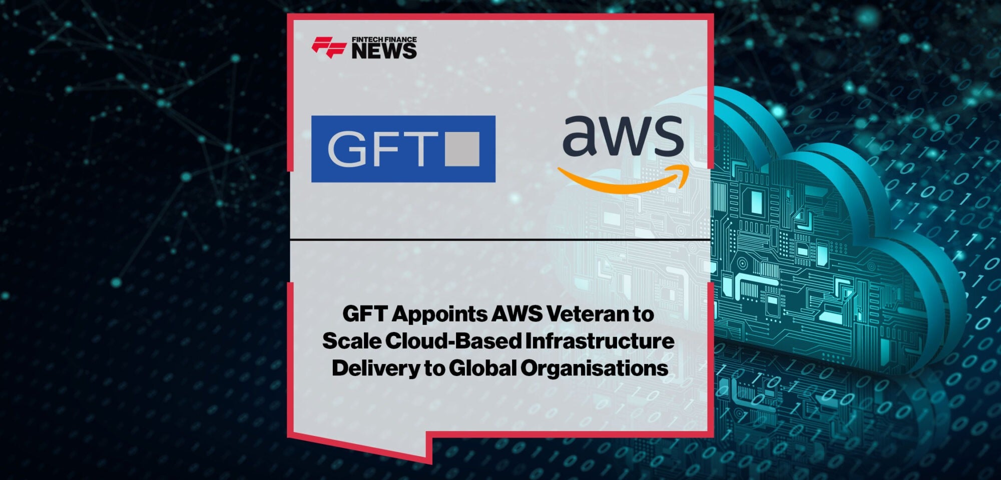 GFT-Appoints-AWS-Veteran-to-Scale-Cloud-Based-Infrastructure-Delivery-to-Global-Organisations