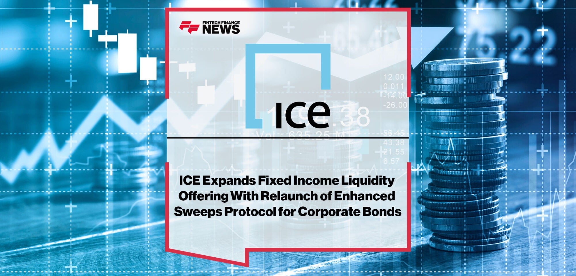 ICE-Expands-Fixed-Income-Liquidity-Offering-With-Relaunch-of-Enhanced-Sweeps-Protocol-for-Corporate-Bonds