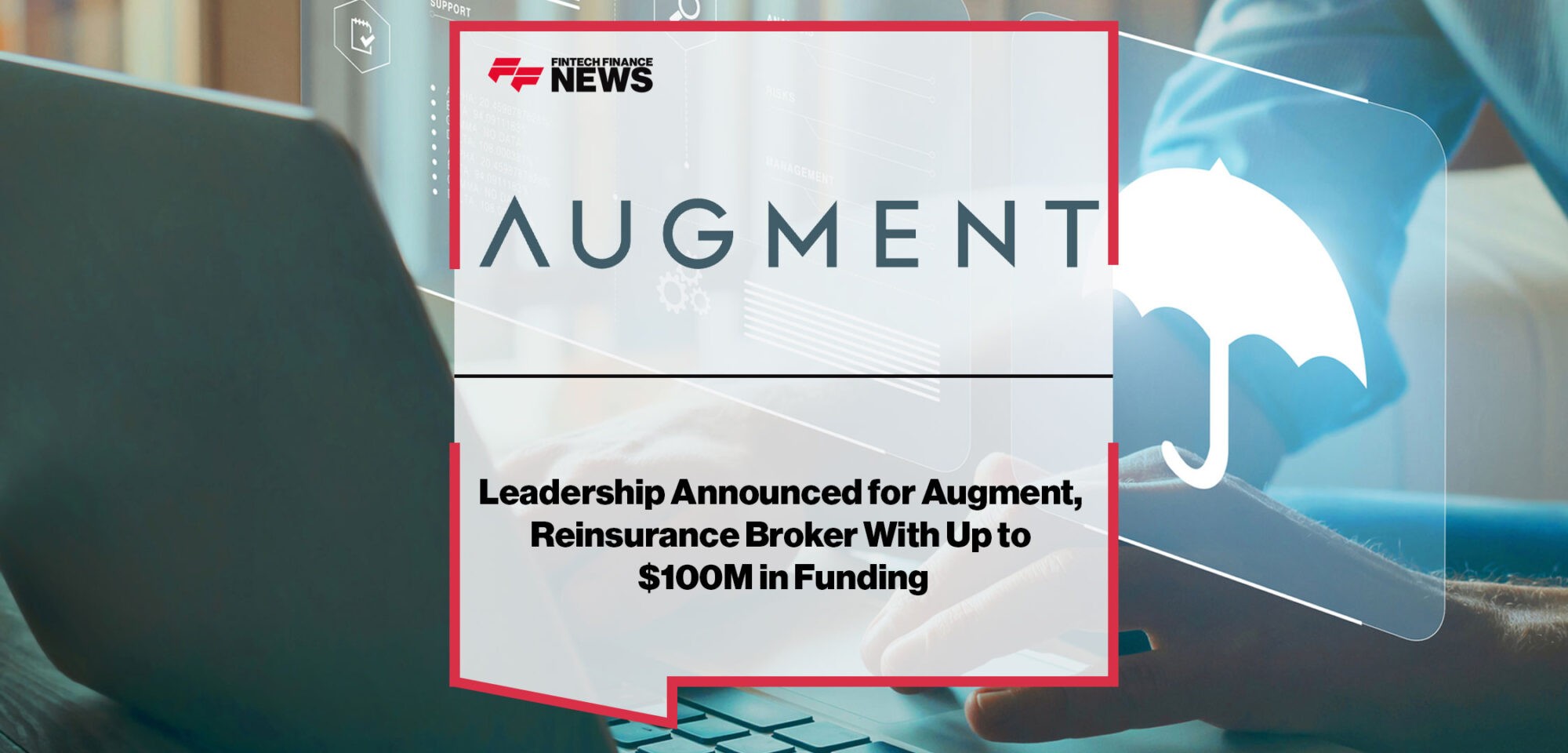 Leadership-Announced-for-Augment-Reinsurance-Broker||