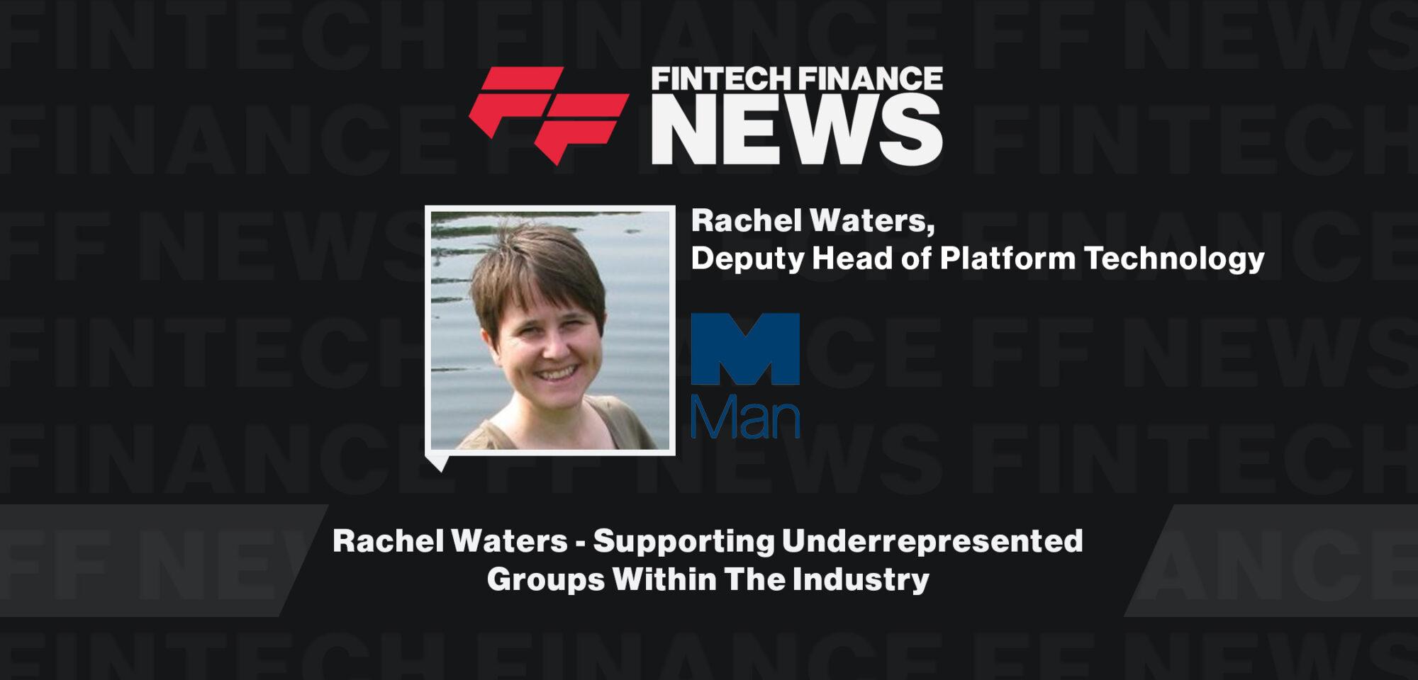 Rachel Waters - Supporting Underrepresented Groups Within The Industry