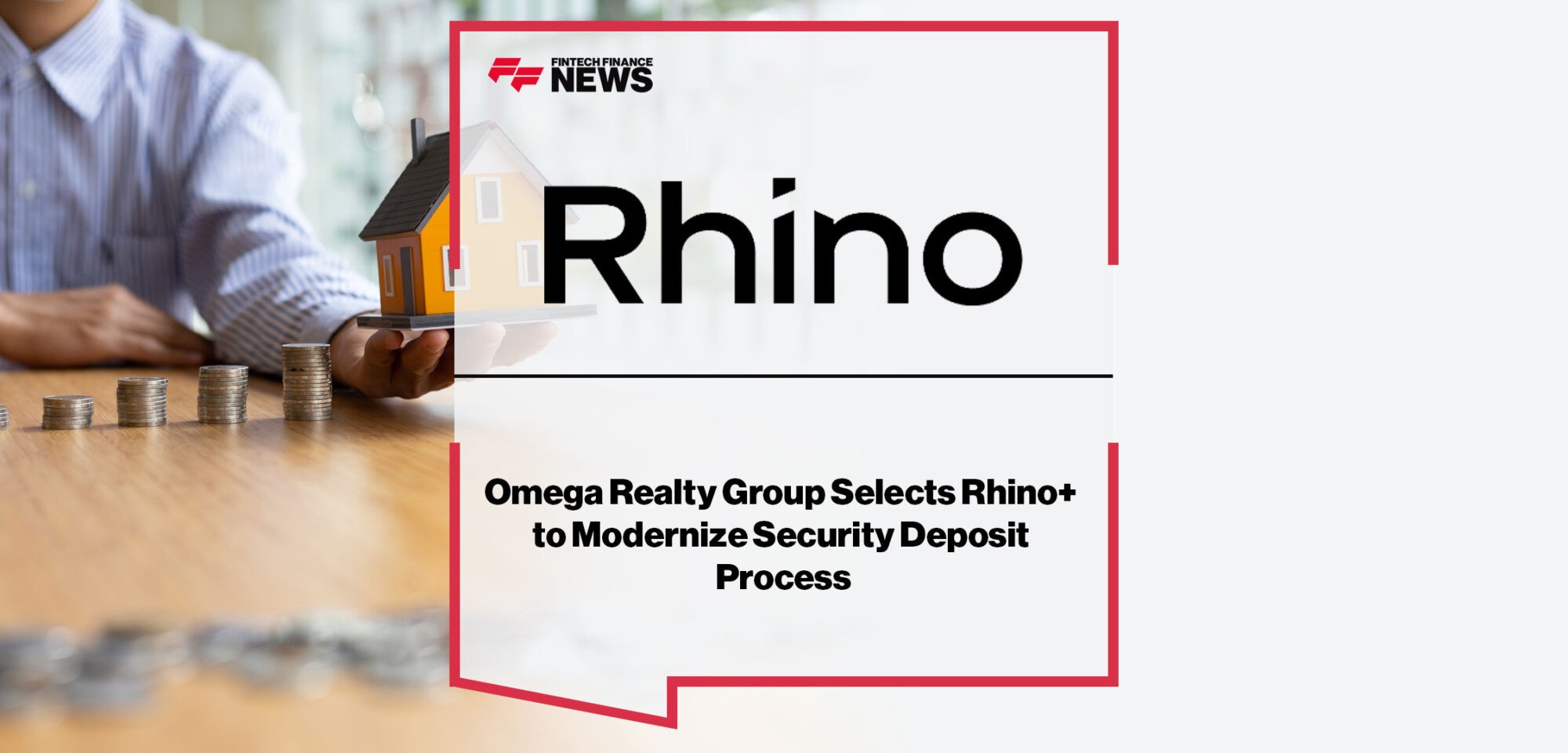 Omega-Realty-Group-Selects-Rhino+-to-Modernize-Security-Deposit-Process