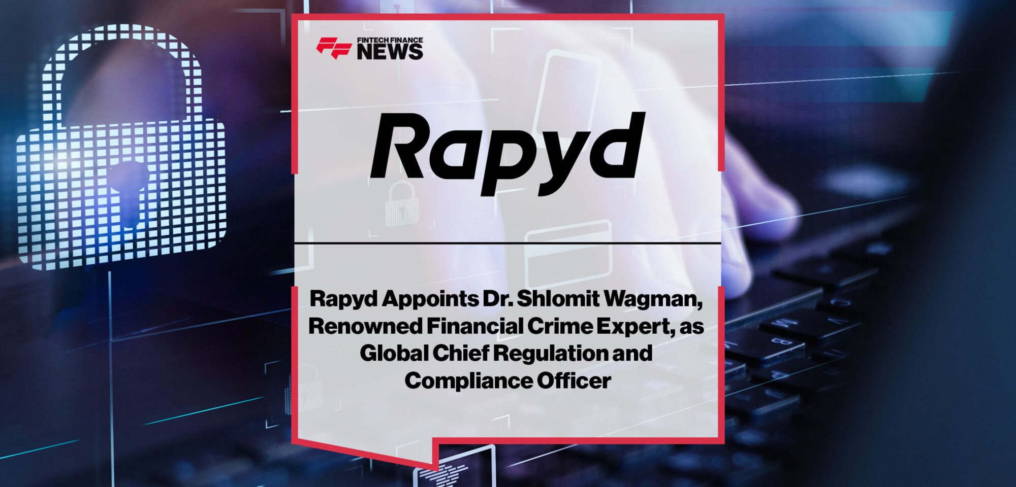 Rapyd-Appoints-Dr-Shlomit-Wagman