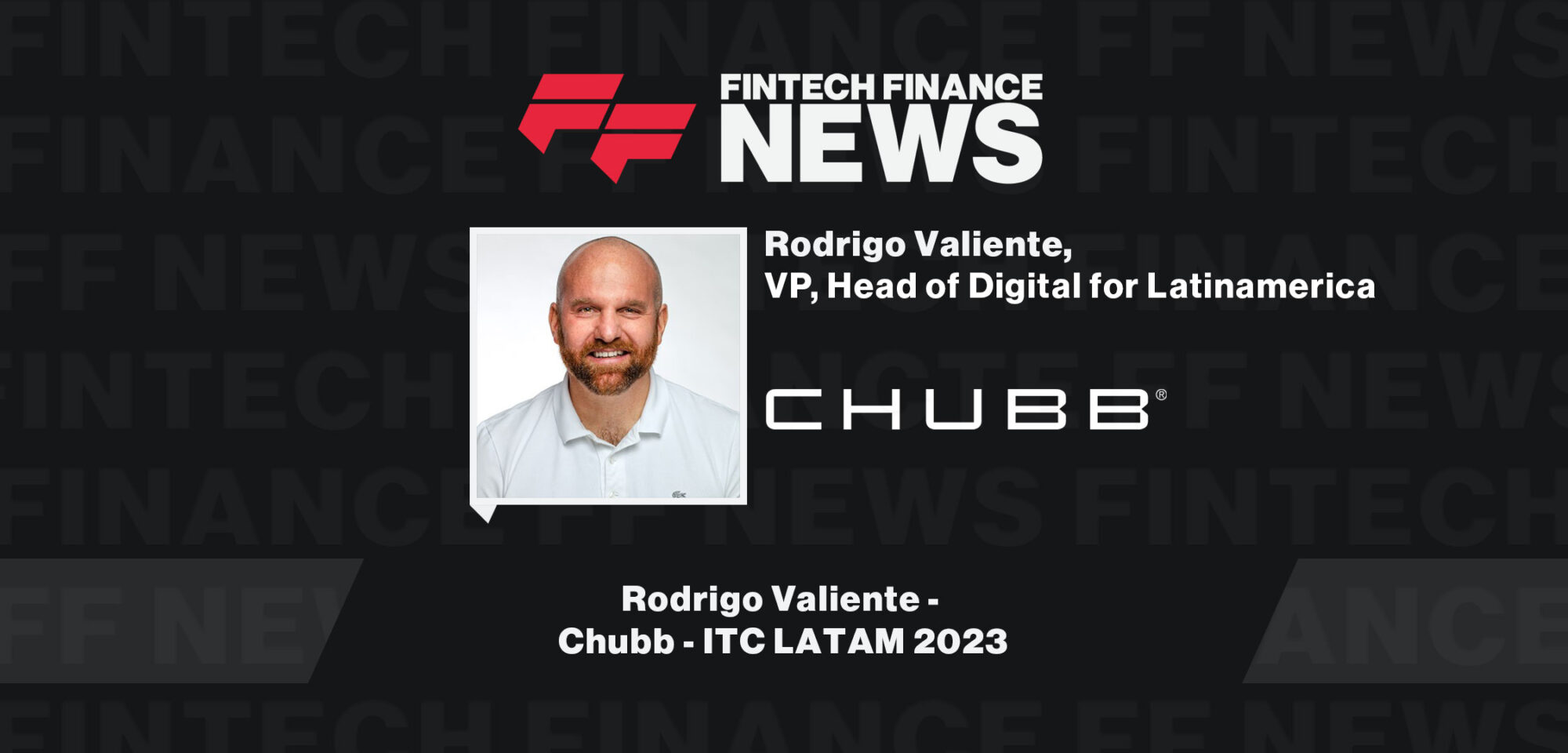 Rodrigo-Valiente-Chubb-ITC-LATAM-2023|Rodrigo-Valiente-Chubb-ITC-LATAM-2023