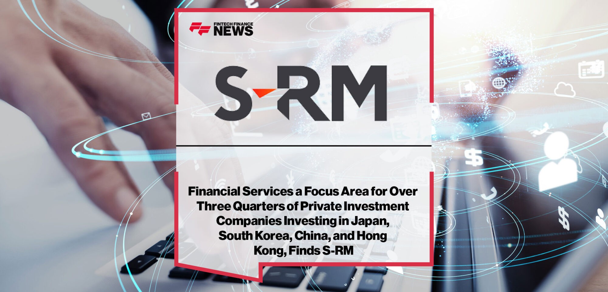 S-RM-Finds-Fintech-A-Focus-Area