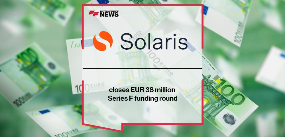 Solaris closes EUR 38 million Series F funding round
