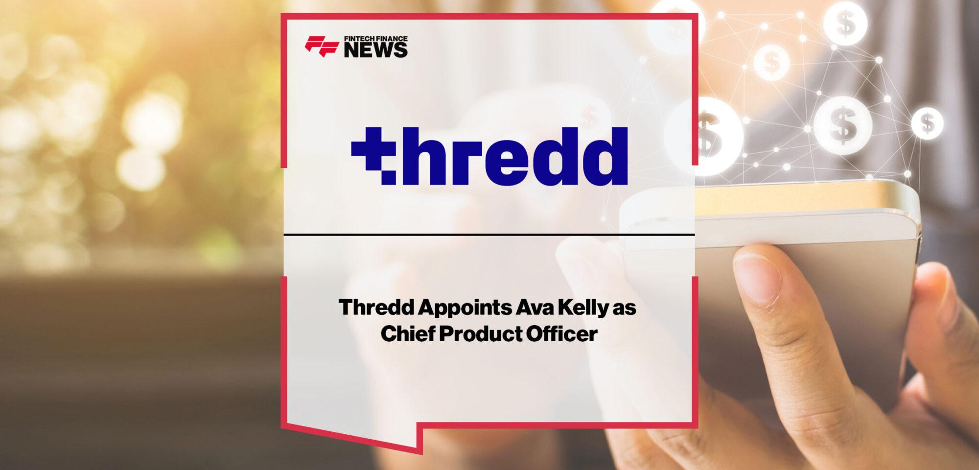 Thredd-Appoints-Ava-Kelly-as-Chief-Product-Officer