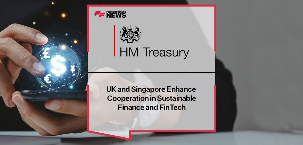 UK and Singapore Enhance Cooperation in Sustainable Finance and FinTech